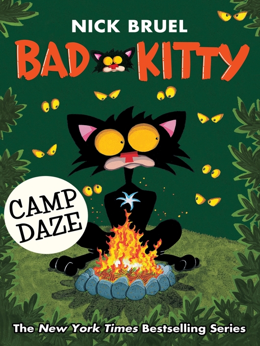 Title details for Bad Kitty Camp Daze by Nick Bruel - Available